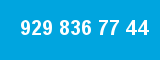 929 836 77 44